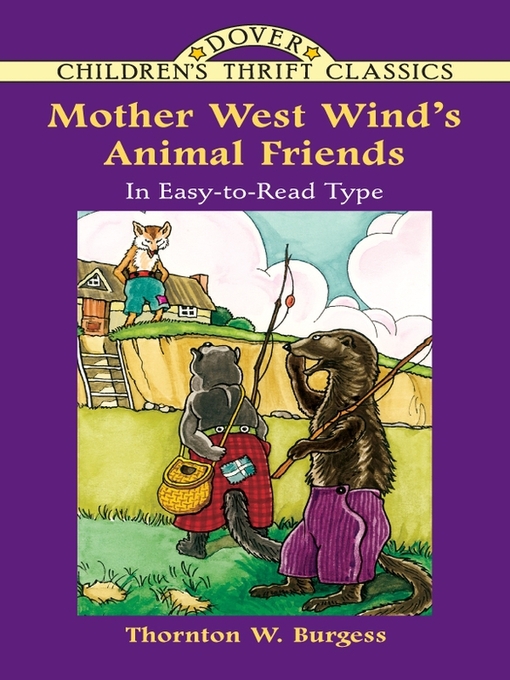 Title details for Mother West Wind's Animal Friends by Thornton W. Burgess - Available